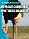 Cover image for Awesome Ostriches / Avestruces increíbles
